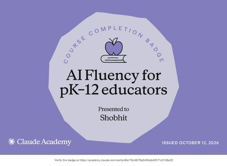 Claude Academy completion badge: AI Fluency for pK–12 educators - Shobhit Kumar Prabhakar